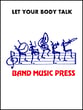 Let Your Body Talk Marching Band sheet music cover